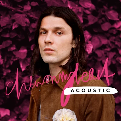 Chew On My Heart (Acoustic) 專輯 James Bay