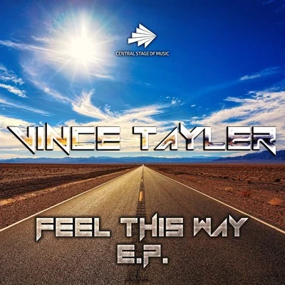 Feel This Way 專輯 Vince Tayler/DJ Dean