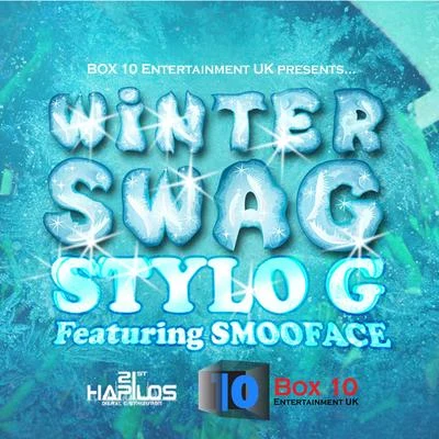 Winter Swag (feat. Smoodface) - Single 专辑 Stylo G