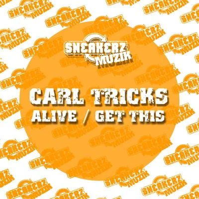 AliveGet This (Remixes) 專輯 Carl Tricks/Dadz N Effect