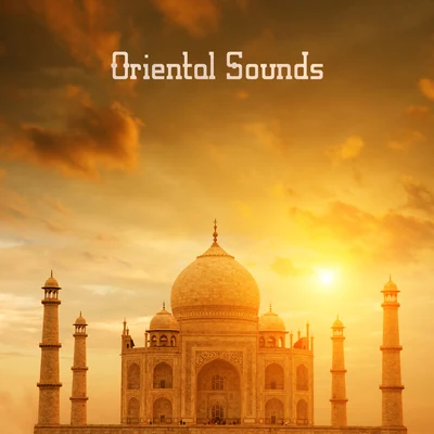 Oriental Sounds: Chillout Tunes of the Far East from the Furthest Parts of Asia 專輯 Chill Out Zone/Chillout Music Whole World