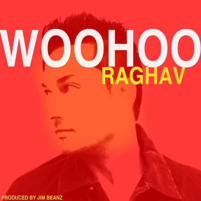 Woohoo 專輯 Raghav