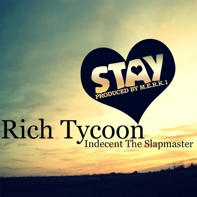 Stay (feat. Indecent the Slapmaster) 專輯 Singular/Indecent The Slapmaster/Gata Mas Firme