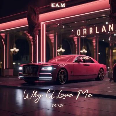 Why U Love Me 專輯 M.I.R