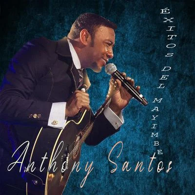 Éxitos del Mayimbe 專輯 Anthony Santos/Don Miguelo