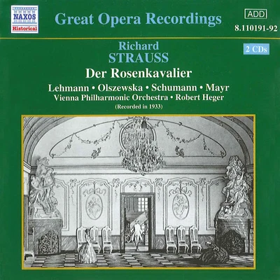 Lotte Lehmann STRAUSS, R.: Rosenkavalier (Der) (Lehmann, Schumann) (1933)