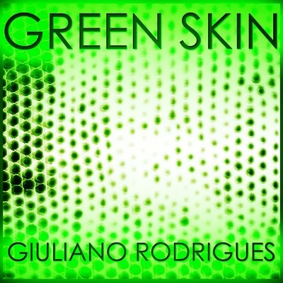 Green Skin 專輯 Giuliano Rodrigues