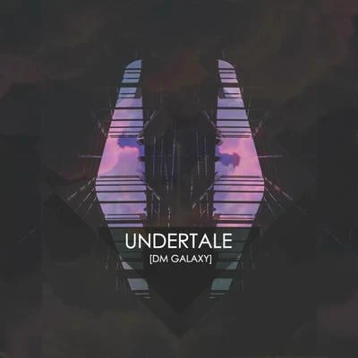 Undertale 專輯 DM Galaxy