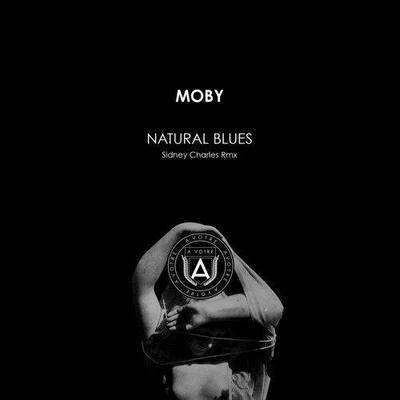 Natural Blues (Sidney Charles Remix) 專輯 Moby