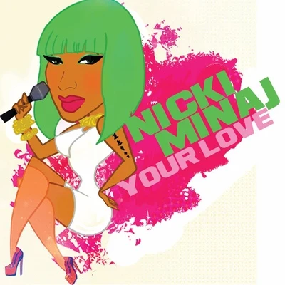 Your Love 專輯 Nicki Minaj/Three Days Grace/Eminem/Taio Cruz/Train