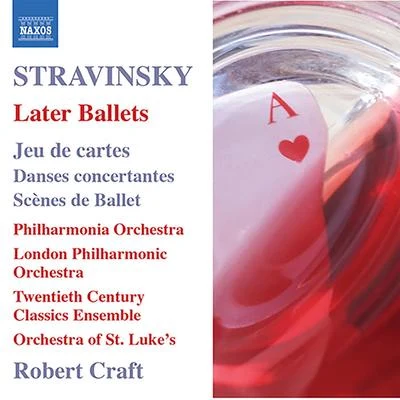 Robert Craft STRAVINSKY, I.: Later Ballets (Craft) (Stravinsky, Vol. 9)