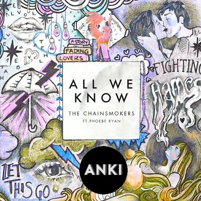 All We Know (Anki Bootleg Remix) 专辑 Anki