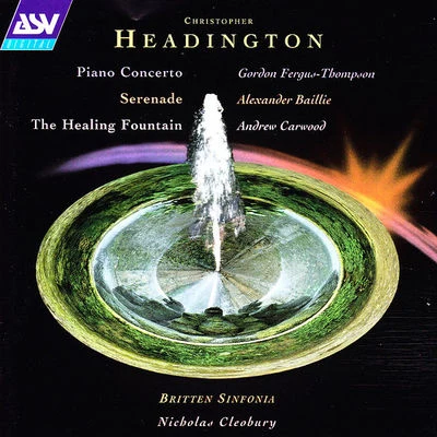 Headington: Piano Concerto; Serenade; The Healing Fountain 專輯 Andrew Carwood/David Skinner/The Cardinalls Musick