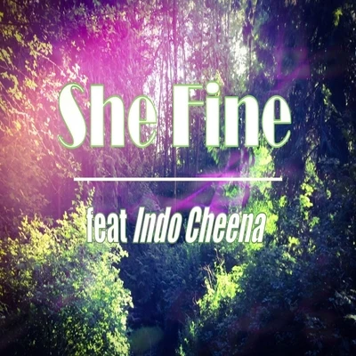 She Fine 專輯 Indo Cheena