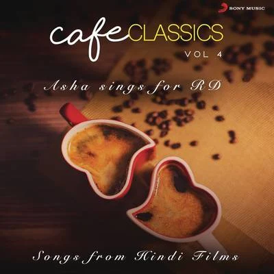 Cafe Classics, Vol. 4 (Asha Sings for RD) 專輯 R.D. Burman/Asha Bhosle/Kishore Kumar