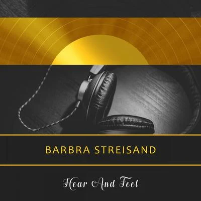 Hear And Feel 專輯 Barbra Streisand