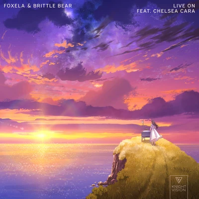 Live On (feat. Chelsea Cara) 專輯 Foxela/Qimie