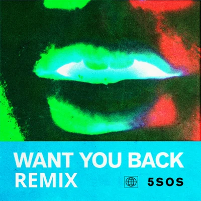 Want You Back (Tritonal Remix) 专辑 5 Seconds of Summer