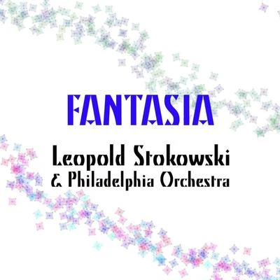 Fantasia 專輯 Léopold Stokowski/Orchestra del teatro Metropolitan/Franco Corelli/Birgit Nilsson