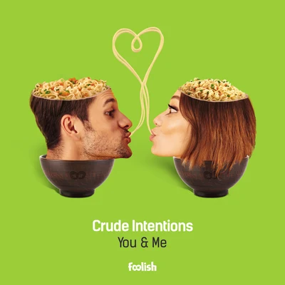 Crude IntentionsDr Rude You & Me