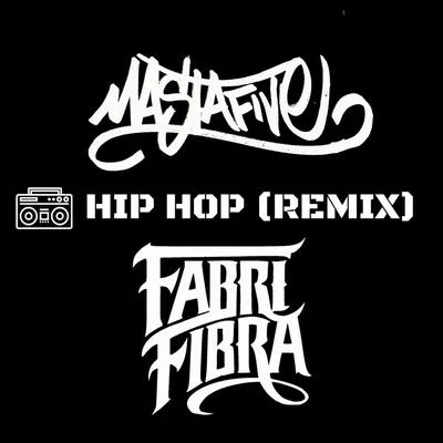 Hip Hop (Remix) 專輯 Fabri Fibra/Gel