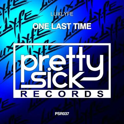 One Last Time 專輯 LuxLyfe/nøll/BEAUZ/T.L/Veronica Bravo