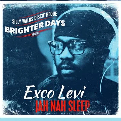 Jah Nah Sleep 专辑 Exco Levi