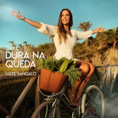 Dura Na Queda 专辑 Ivete Sangalo