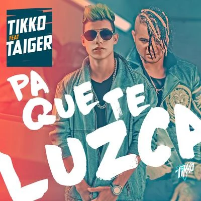 Pa Que Te Luzca 专辑 El Taiger