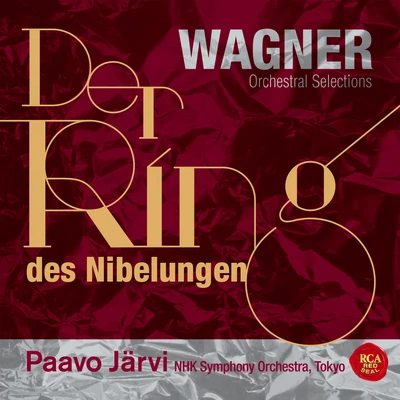 Orchestral Selections from "Der Ring des Nibelungen" 專輯 NHK交響楽団/Paavo Järvi