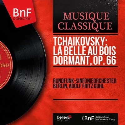 Tchaikovsky: La belle au bois dormant, Op. 66 (Mono Version) 專輯 Adolf Fritz Guhl