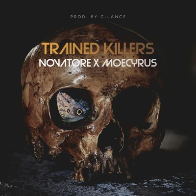 Trained Killers 專輯 Moecyrus/Gore Elohim/Novatore