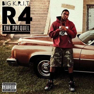 R4: The Prequel 專輯 Big K.R.I.T./Hermitude/Mataya/Young Tapz