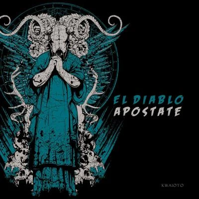 Apostate 專輯 El Diablo/Too $hort/Oh Blimey