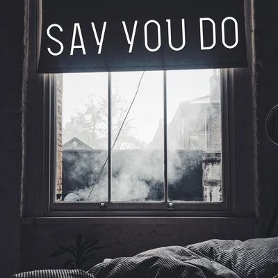 Say You Do 專輯 YoungJoy