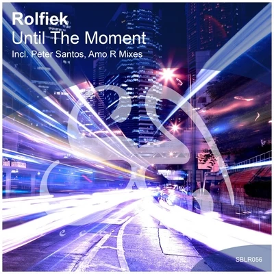 Until The Moment 專輯 Rolfiek