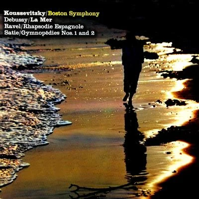 Debussy: lamer - Ravel: rap sod IE spa館no了 - Satie: gym nope die no. 1 no. 2 專輯 Serge Koussevitzky