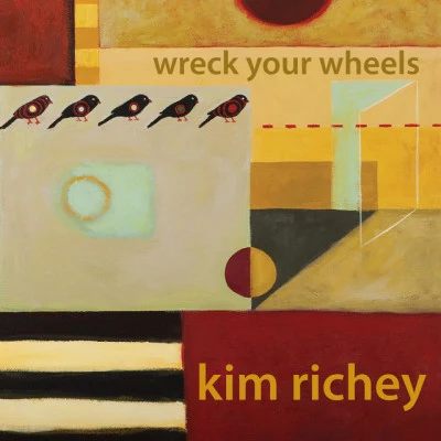 Kim Richey Wreck Your Wheels