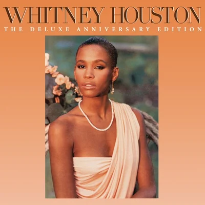 Whitney Houston (The Deluxe Anniversary Edition) 專輯 Whitney Houston/Mariah Carey/Eagles/Sarah McLachlan/Jon Louisson