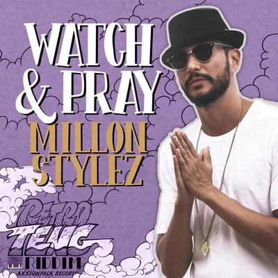 Watch & Pray 專輯 Nico D/Million Stylez