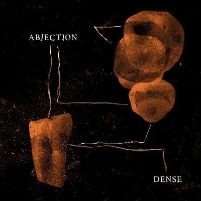 Abjection 專輯 Dense