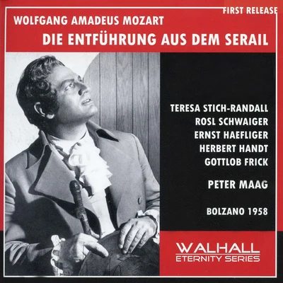 Peter Maag MOZART, W.A.: Entführung aus dem Serail (Die) [Opera] (Stich-Randall, Schwaiger, Haefliger, Milan RAI Chorus and Orchestra, Maag) (1958)