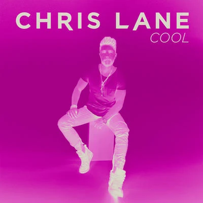 Chris LaneDustin Lynch Cool