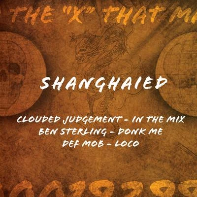 Shanghaied EP 2 專輯 Clouded Judgement