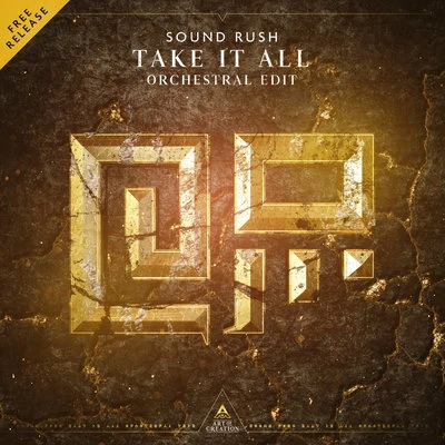 Take It All (Orchestral Edit) 專輯 Sound Rush