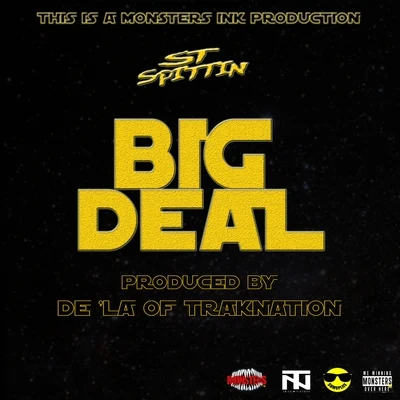 Big Deal - Single 专辑 St Spittin