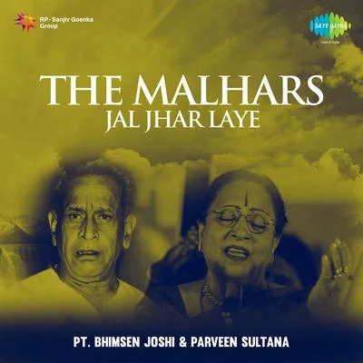 The Malhars Jal Jhar Laye Pandit Bhimsen Joshi And Parween 專輯 Pt. Bhimsen Joshi/Manna Dey/Mohammed Rafi/Lata Mangeshkar/Asha Bhosle