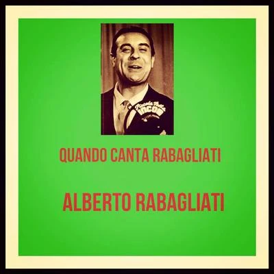 Quando canta rabagliati 专辑 Alberto Rabagliati/Manuel Ponce/Gerd Karlick/Ewald Walter/Tino Rossi