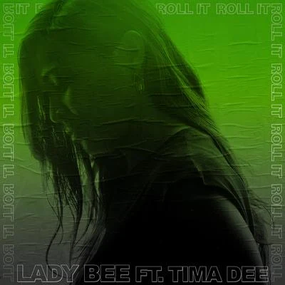 Roll It (feat. Tima Dee) 專輯 Tima Dee/Javi Reina