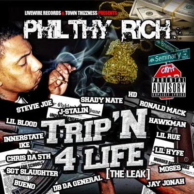 Tripn 4 Life 專輯 Philthy Rich